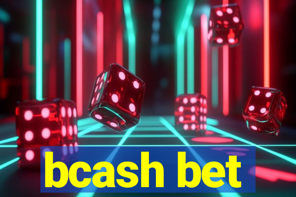 bcash bet